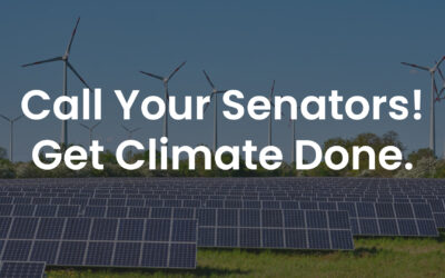 Call your Senators: Get Climate Done!